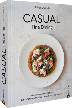 Casual Fine Dining von Dietrich,  Fabian