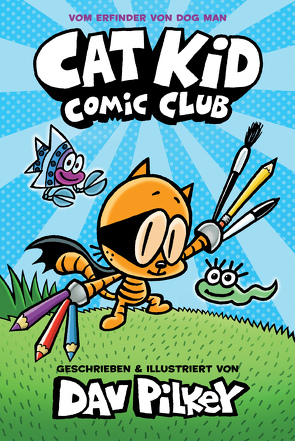 Cat Kid Comic Club von Pilkey,  Dav