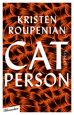 Cat Person von Beljan,  Nella, Roupenian,  Kristen, Schilbach,  Friederike