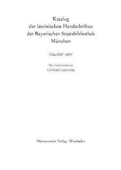 Catalogus codicum manu scriptorum Bibliothecae Monacensis. (Handschriftenkatalog… / Katalog der lateinischen Handschriften der Bayerischen Staatsbilbiothek München Die Pergamenthandschriften aus dem Domkapitel Freising von Glauche,  Günter