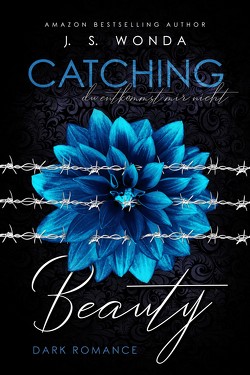 CATCHING BEAUTY 2 von Wonda,  J. S.