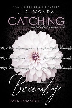 CATCHING BEAUTY 3 von Wonda,  J. S.