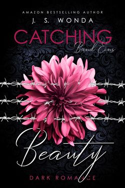 CATCHING BEAUTY von Wonda,  J. S.