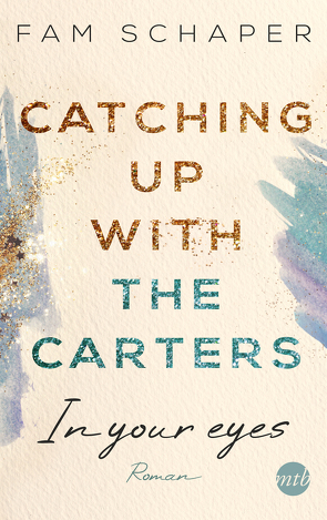 Catching up with the Carters – In your eyes von Schaper,  Fam