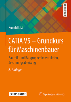 CATIA V5 – Grundkurs für Maschinenbauer von List,  Ronald