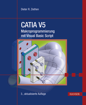 CATIA V5 – Makroprogrammierung mit Visual Basic Script von Ziethen,  Dieter R.