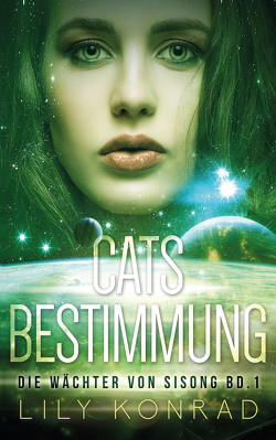 Cats Bestimmung von Konrad,  Lily