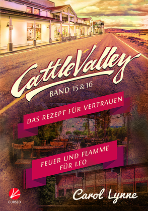 Cattle Valley: Das Rezept für Vertrauen + Feuer und Flamme für Leo (Band 15+16) von Greyfould,  Jilan, Lynne,  Carol