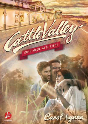 Cattle Valley: Eine neue alte Liebe von Greyfould,  Jilan, Lynne,  Carol