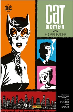 Catwoman von Ed Brubaker von Brubaker,  Ed, Burchett,  Rick, Davis,  Dan, Davis,  Guy, Derington,  Nick, Grant,  Steven, Kasprzak,  Andreas, Lipka,  Mark, Manley,  Mike, Oeming,  Michael Avon, Pulido,  Javier, Rader,  Brad, Shanower,  Eric, Stewart,  Cameron