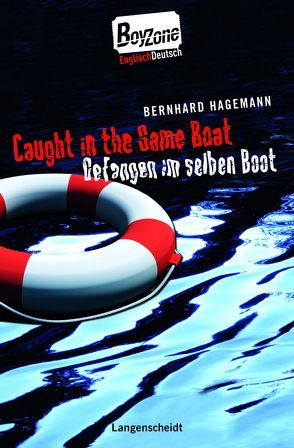 Caught in the Same Boat – Gefangen im selben Boot von Hagemann,  Bernhard