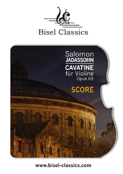 Cavatine für Violine von Begley,  Stephen, Jadassohn,  Salomon