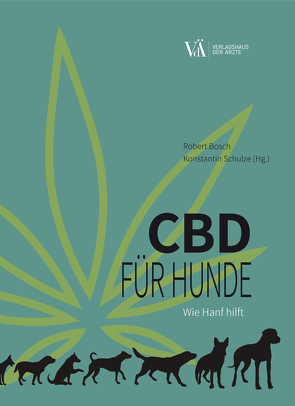 CBD für Hunde von Bösch,  Robert, Schulze,  Konstantin