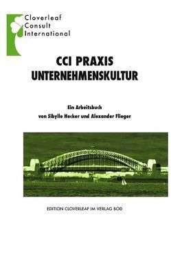 CCI PRAXIS Unternehmenskultur von Flieger,  Alexander, Hecker,  Sibylle