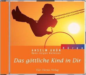 CD: Das göttliche Kind in Dir von Grün,  Anselm, Hufeisen,  Hans-Jürgen