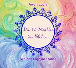 CD „Die 12 Strahlen der Elohim“