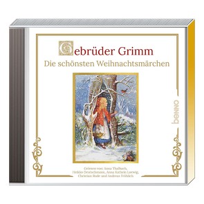 CD Die schönsten Weihnachtsmärchen von Deutschmann,  Heikko, Fröhlich,  Andreas, Loewig,  Anna Kathrin, Rode,  Christian, Thalbach,  Anna