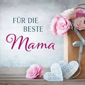 CD Für die beste Mama von Adams-Frey,  Andrea, Eichholz,  Thea, Falk,  Johannes, Gauntt,  Cae, Hohmann,  Jeannine, König,  Dania, Matton,  Till, Nelson,  Sefora, Pepper,  Jennifer, Pepper,  Martin, Weiss,  Andi