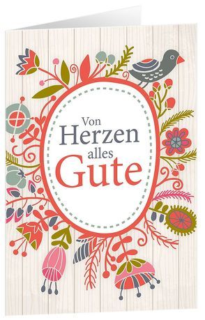 CD-Geschenk-Card: Von Herzen alles Gute von Kaiser,  Sarah, König,  Dania, Nelson,  Sefora