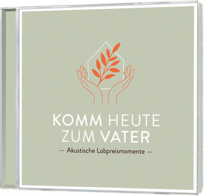 CD Komm heute zum Vater von Belgart,  Lena, Diederich,  Pascal, König,  Dania, Kopfermann,  Arne, Lorenz,  Sara, Madarasz,  Kris, Pfitzer,  Shirien Vivienne, van Dooren,  Naomi