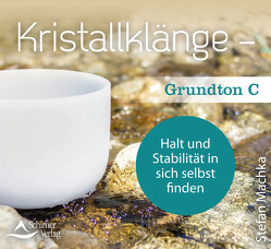 CD Kristallklänge – Grundton C von Machka,  Stefan