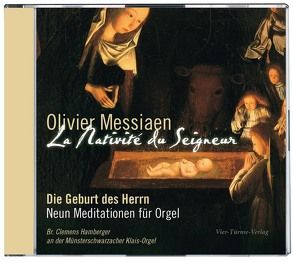 CD: Olivier Messiaen: La Nativité du Seigneur von Hamberger,  Clemens