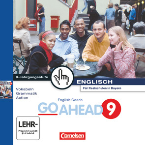 English Coach Multimedia – Vokabeln – Grammatik – Action – Zu Go Ahead – Ausgabe für die sechsstufige Realschule in Bayern – 9. Jahrgangsstufe von Pankhurst,  James, Steuber,  Hartmut, Thiele,  Angelika