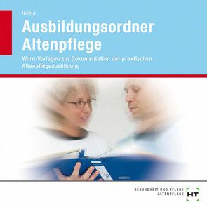 Ausbildungsordner Altenpflege von Heling,  Ursula