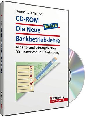 CD-ROM Die Neue Bankbetriebslehre Teil 1 + 2 (Grundversion) von Rotermund,  Heinz H.