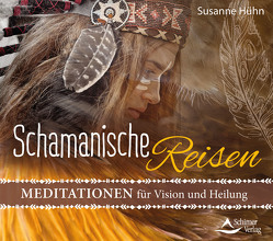 CD Schamanische Reisen von Hühn,  Susanne