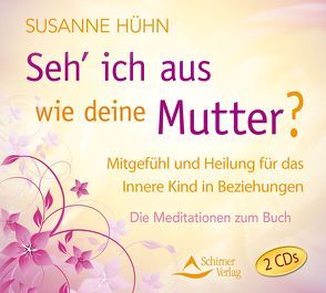 CD Seh’ ich aus wie deine Mutter? von Hühn,  Susanne