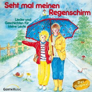 CD Seht mal meinen Regenschirm von Birkenfeld,  Margret, Rieger,  Jochen, Wetzlarer Kükenchor