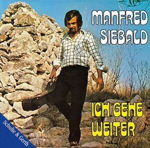 CD Siebald, Ich gehe weiter von Fietz,  Siegfried, Siebald,  Manfred