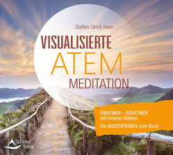 CD Visualisierte Atemmeditation von Keim,  Steffen Ulrich