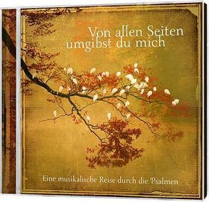 CD Von allen Seiten umgibst du mich von Barth,  Anni, Genta,  Luca, Peter,  Lars