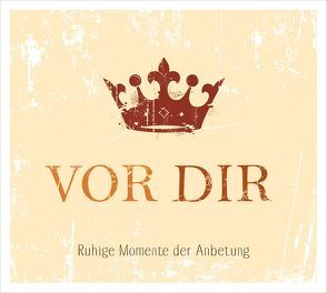 CD Vor dir von Friesen,  Juri, Kringler,  Uli, Reichert,  Elke