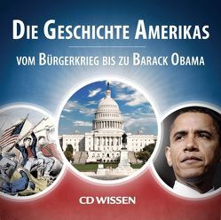 CD WISSEN – Die Geschichte Amerikas von Lina,  Stephan, Schult,  Christian