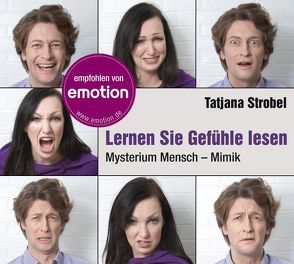 CD WISSEN – Lernen Sie Gefühle lesen. Mysterium Mensch von Strobel,  Tatjana