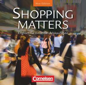 Shopping Matters – Englisch für Einzelhandel und Verkauf – Second Edition – A2/B1 von Kluger,  Elisabeth