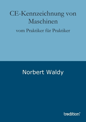 CE-Kennzeichnung von Maschinen von Waldy,  Norbert