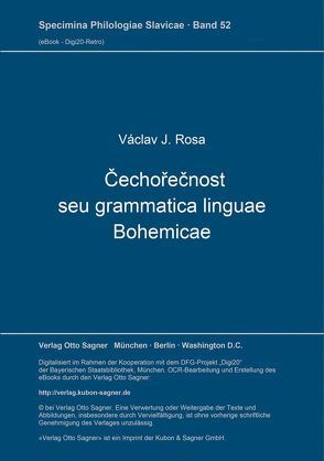 Čechořečnost seu grammatica linguae Bohemicae von Rosa,  Václav J.