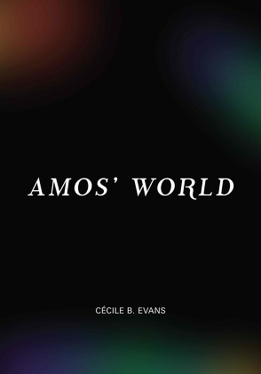 Cecile B. Evans. Amos World von Dobner,  Marianne