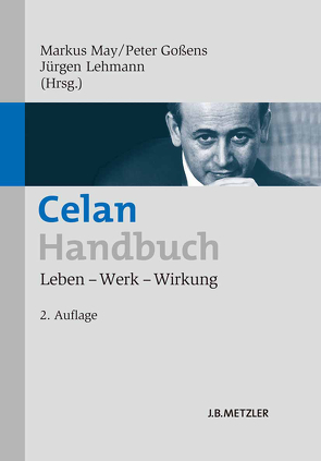 Celan-Handbuch von Gossens,  Peter, Lehmann,  Jürgen, May,  Markus