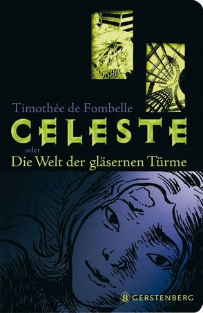 Céleste von de Fombelle,  Timothée, Grebing,  Sabine, Ricossé,  Julie, Scheffel,  Tobias