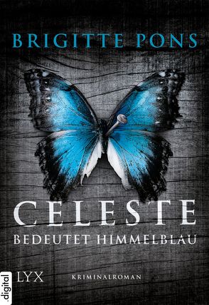 Celeste bedeutet Himmelblau von Pons,  Brigitte