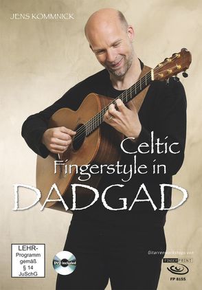 Celtic Fingerstyle in DADGAD von Kommnick,  Jens