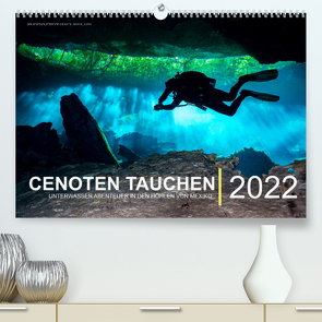 Cenoten Tauchen (Premium, hochwertiger DIN A2 Wandkalender 2022, Kunstdruck in Hochglanz) von Hubo - feel4nature.com,  Christian