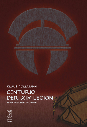 Centurio der XIX Legion von Pollmann,  Klaus