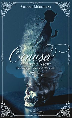 Cenuşă – Asche zu Asche von Mühlsteph,  Stefanie