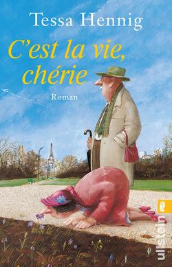 C’est la vie, chérie von Hennig,  Tessa